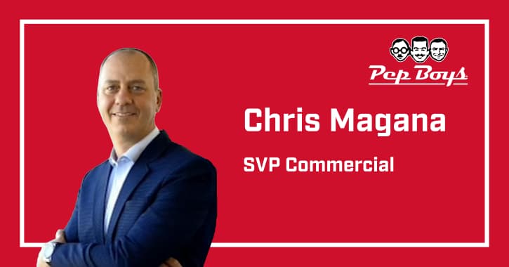 Pep Boys Appoints Chris Magana as Senior Vice President of Commercial