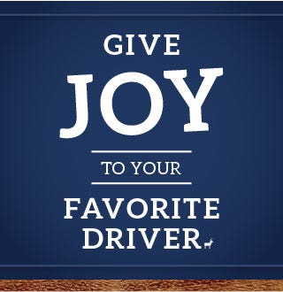 Give joy to your favorite driver Give joy to your favorite driver